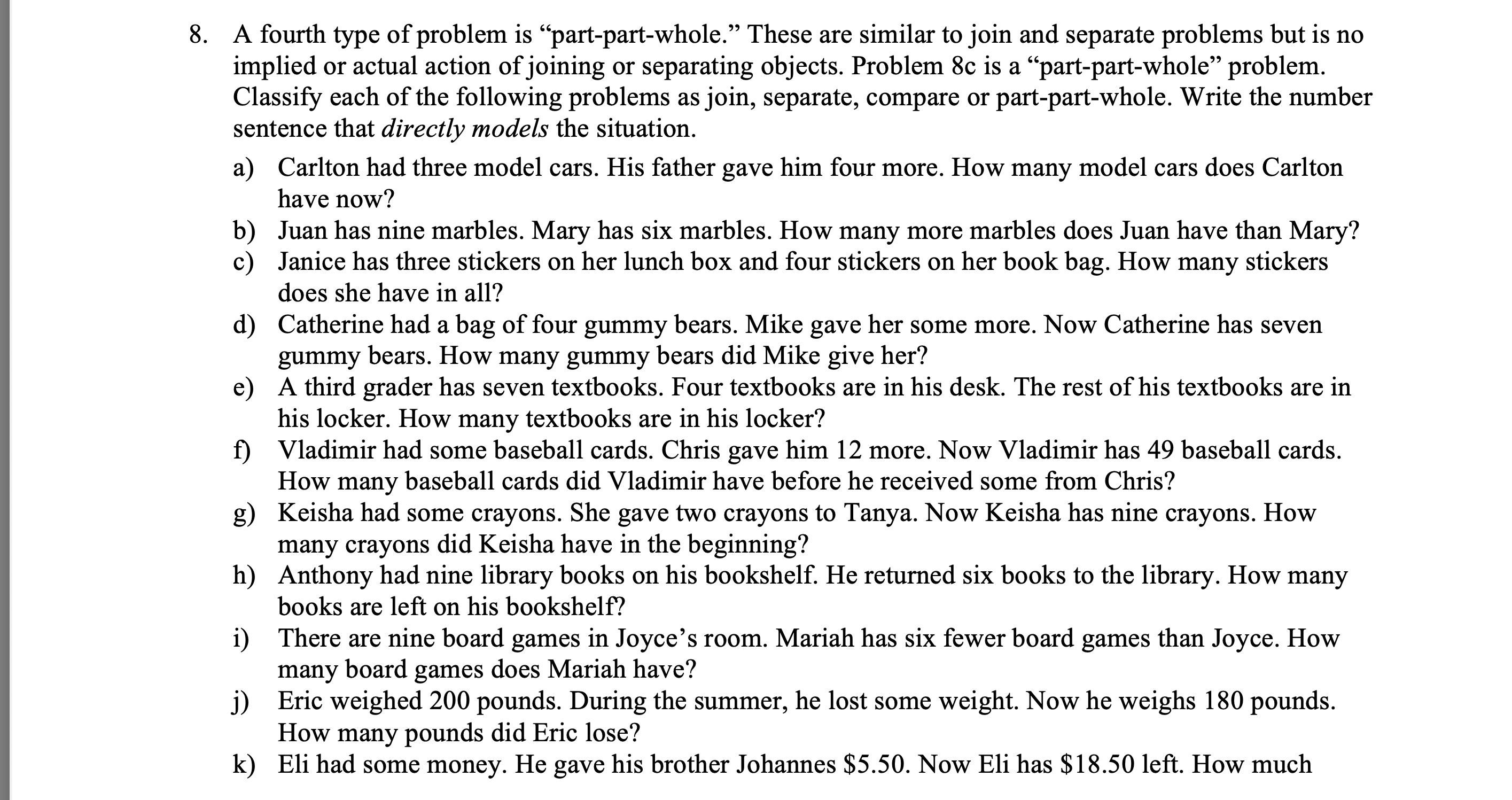 Solved 8. A fourth type of problem is 