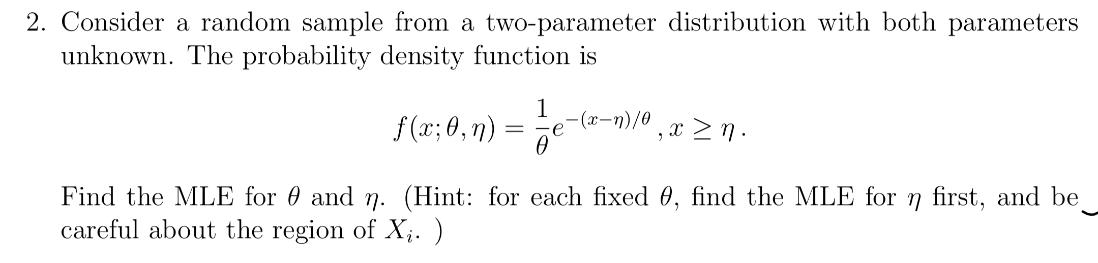 Solved 2. Consider a random sample from a two-parameter | Chegg.com