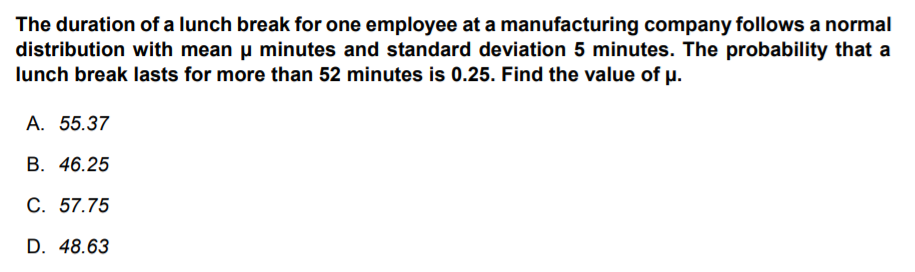 Solved The duration of a lunch break for one employee at a | Chegg.com