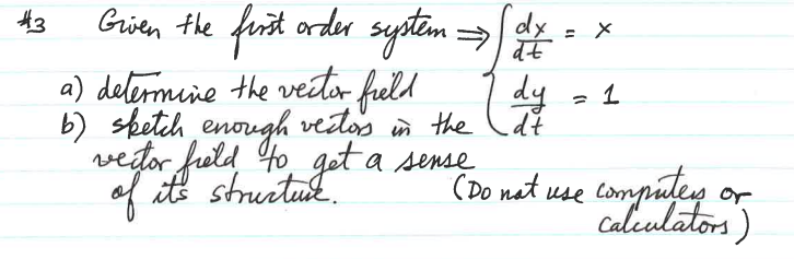 Solved #3 11 X Given the first order system do a) determine | Chegg.com