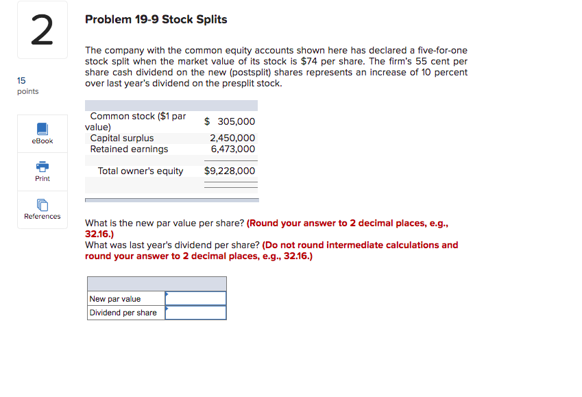 Solved Problem 19-9 Stock Splits 2 The Company With The | Chegg.com