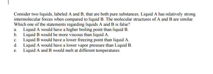 Solved Consider Two Liquids, Labeled A And B, That Are Both | Chegg.com