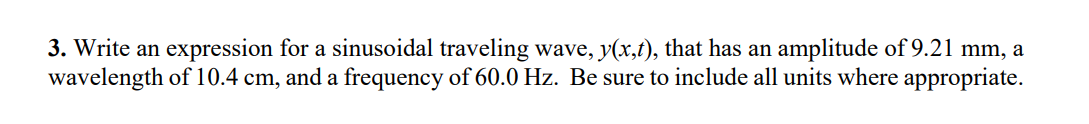 Solved 3. Write an expression for a sinusoidal traveling | Chegg.com