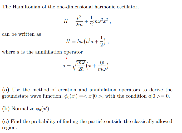 Solved The Hamiltonian of the onedimensional harmonic