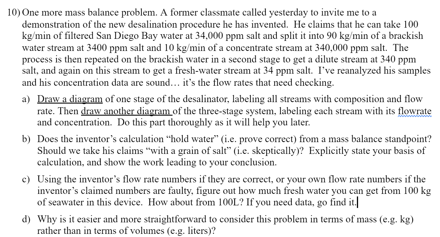 Solved 10) One more mass balance problem. A former classmate | Chegg.com