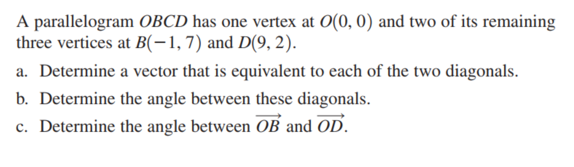 Solved A parallelogram OBCD has one vertex at 0(0,0) and two | Chegg.com