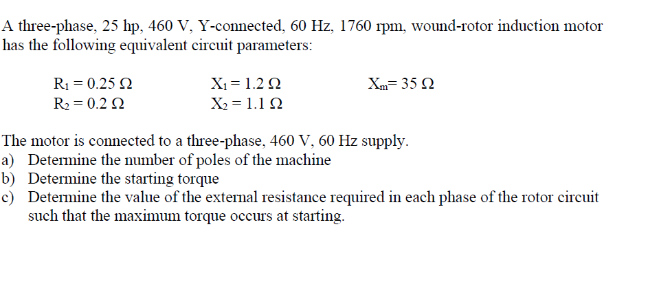 Solved A three-phase, 25 hp, 460 V, Y-connected, 60 Hz, 1760 | Chegg.com