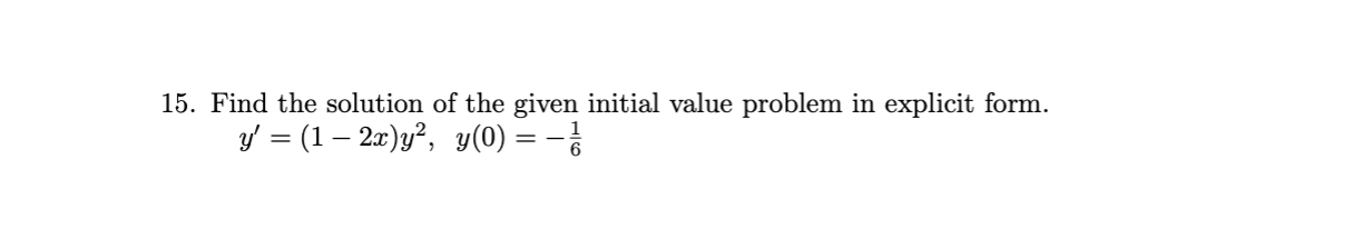 Solved 15. Find the solution of the given initial value | Chegg.com