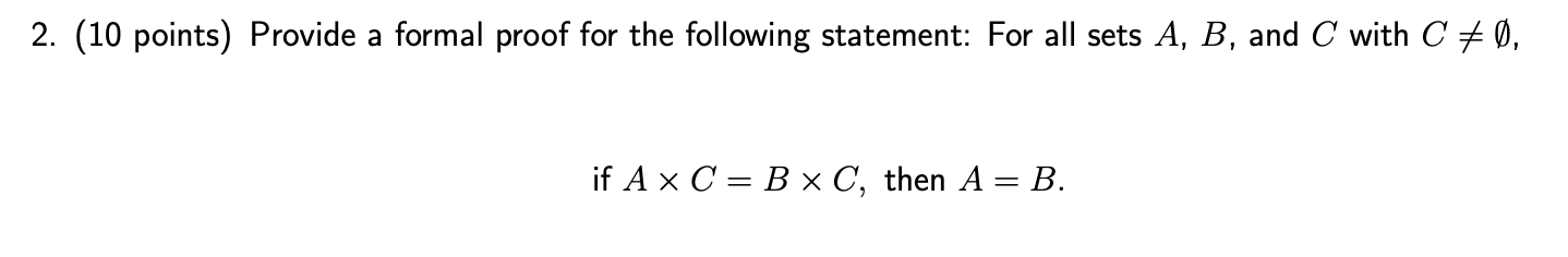 Solved 2. (10 Points) Provide A Formal Proof For The | Chegg.com