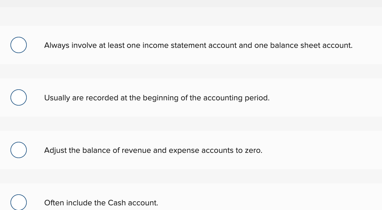 Solved Adjusting entries: Always involve at least one income 