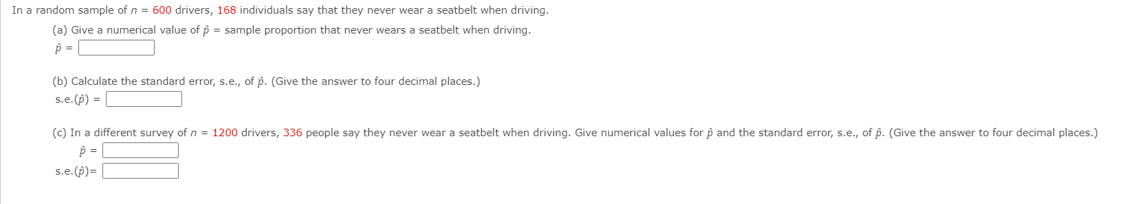 Solved In a random sample of n = 600 drivers, 168 | Chegg.com