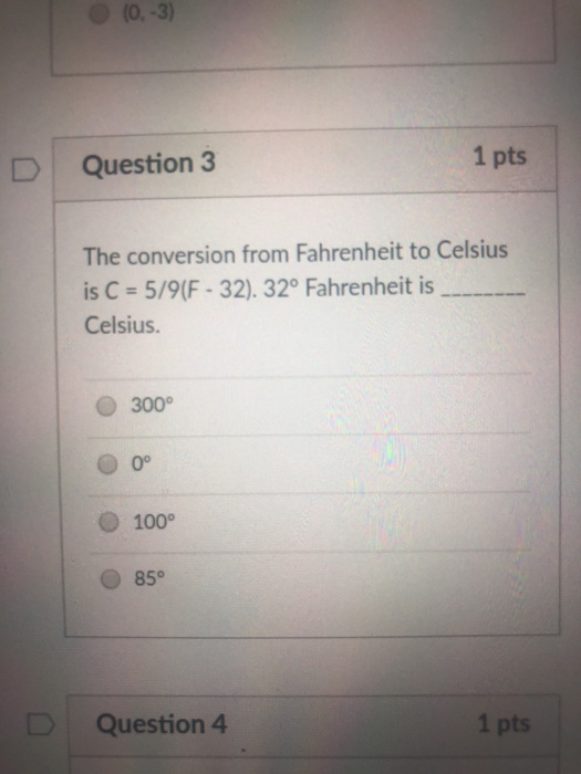 Solved D Question 3 1 pts The conversion from Fahrenheit to | Chegg.com