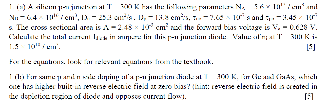 Solved 1. (a) A silicon p-n junction at T = 300 K has the | Chegg.com