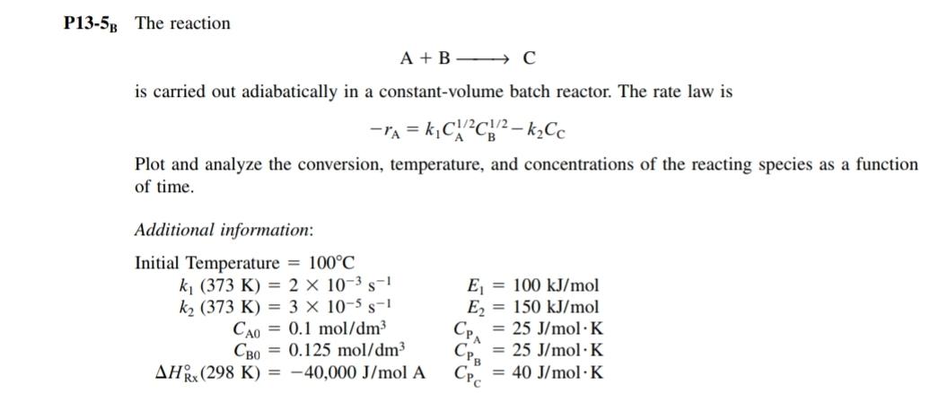 Solved P13-58 The reaction A + B —— C is carried out | Chegg.com