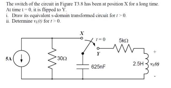 Solved The switch of the circuit in Figure T3.8 has been at | Chegg.com