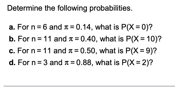 Solved Determine the following probabilities. a. For n=6 and | Chegg.com