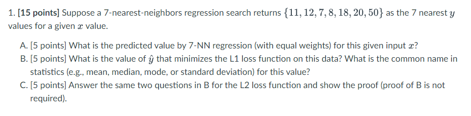 Solved 1. [15 points] Suppose a 7 -nearest-neighbors | Chegg.com