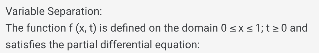 Solved Variable Separation: The function f(x,t) is defined | Chegg.com
