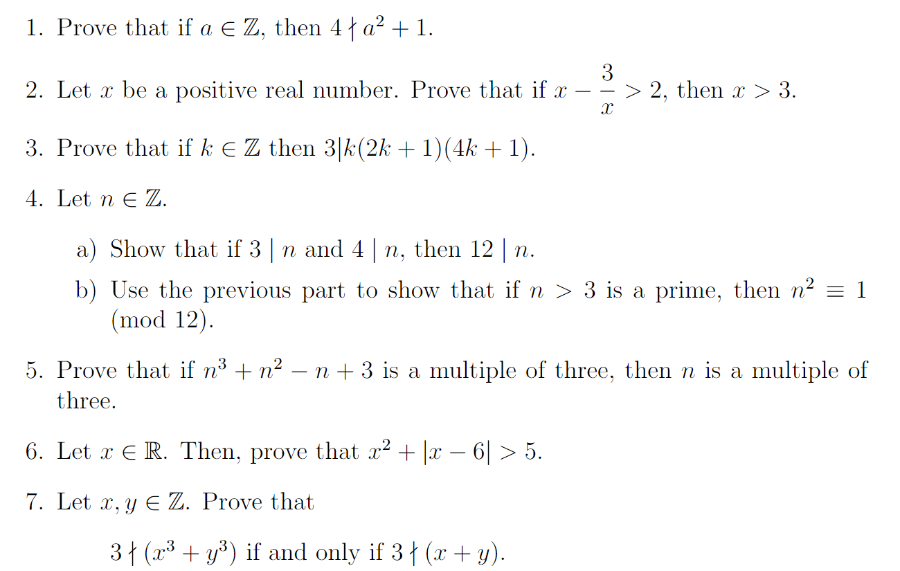 Solved 1. Prove that if a € Z, then 4 | a2 + 1. 2. Let x be | Chegg.com