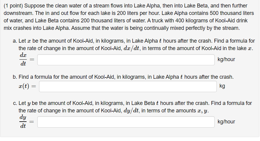 Solved (1 Point) Suppose The Clean Water Of A Stream Flows | Chegg.com