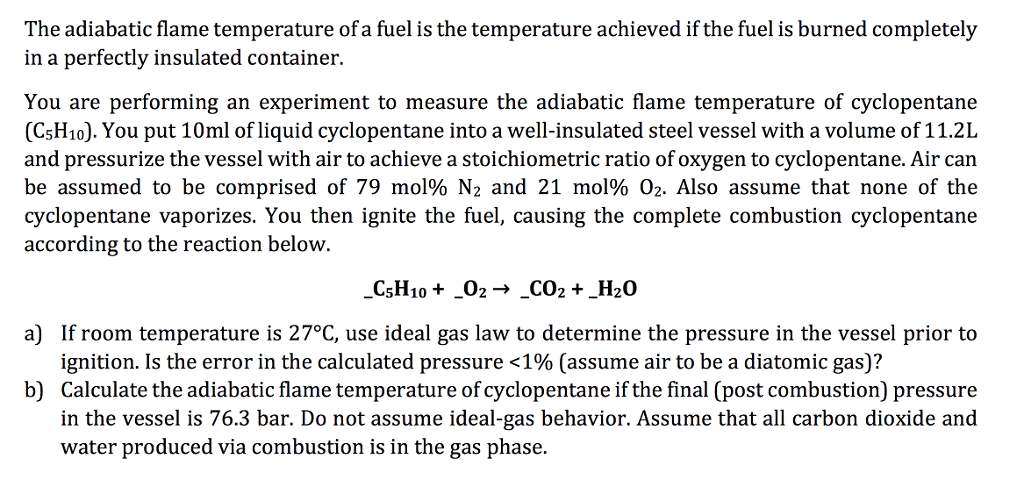 Solved The adiabatic flame temperature of a fuel is the | Chegg.com