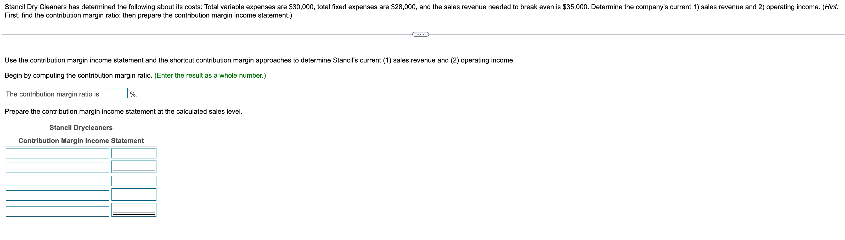 Solved Use The Contribution Margin Income Statement And The | Chegg.com