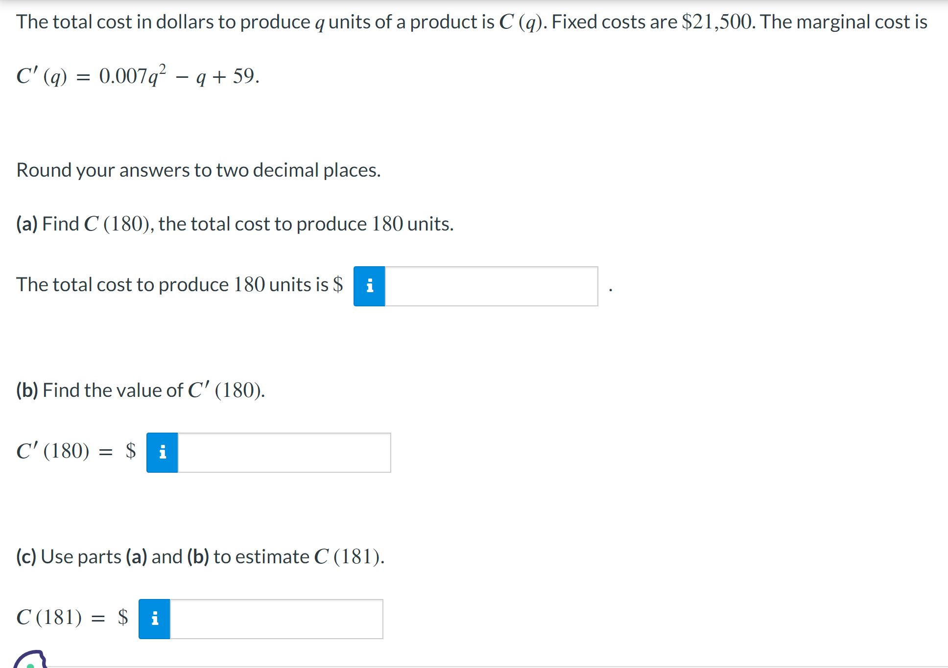 Solved The total cost in dollars to produce q units of a | Chegg.com
