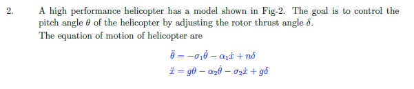 Solved 2. A high performance helicopter has a model shown in | Chegg.com