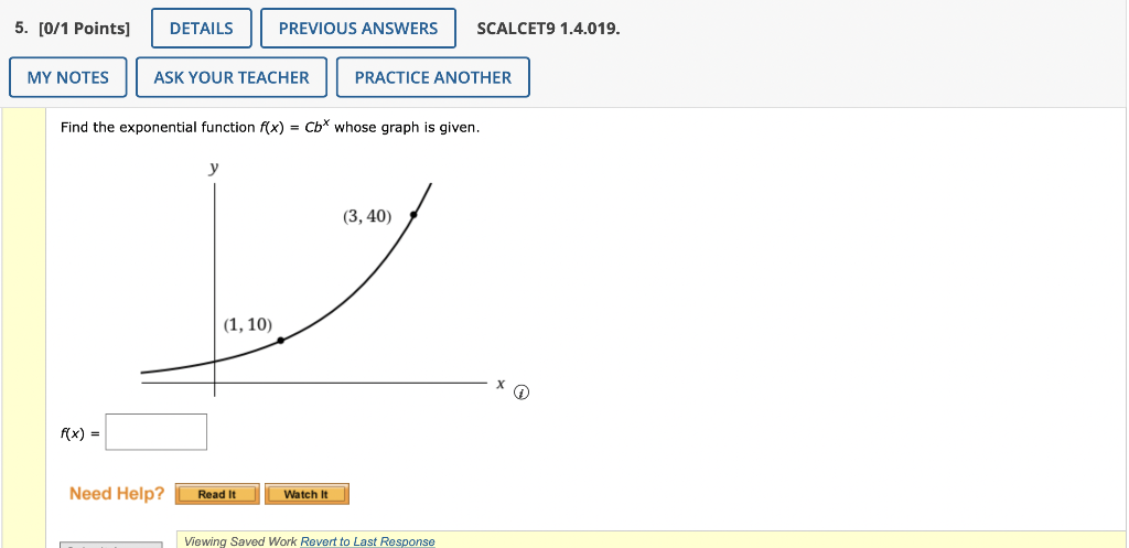Solved Find the exponential function f(x)=Cbx whose graph is | Chegg.com