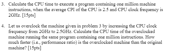 Solved 3. Calculate the CPU time to execute a program | Chegg.com