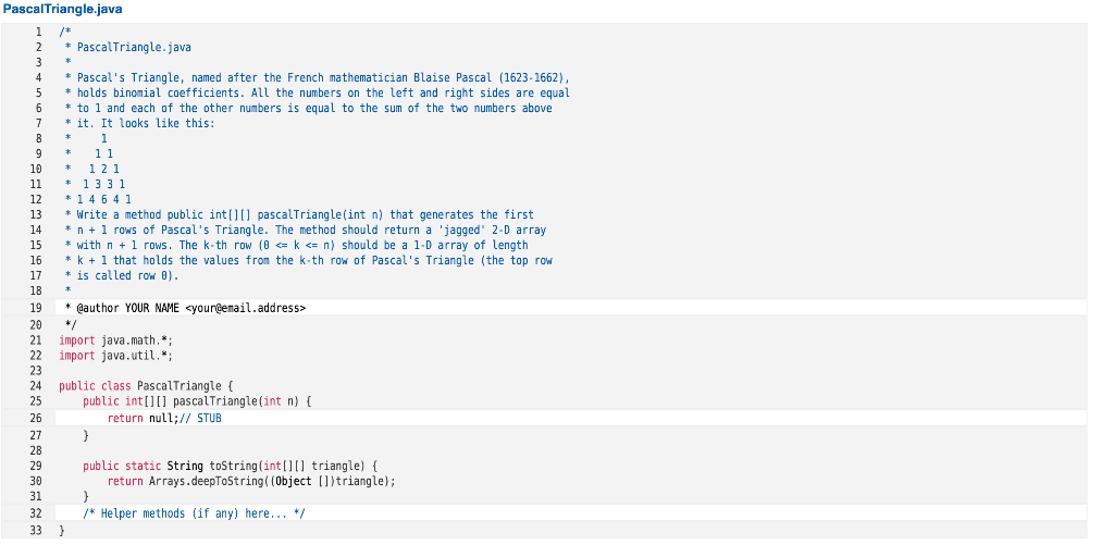 Solved 5 6 * * PascalTriangle.java 1 1 /* 2 * | Chegg.com