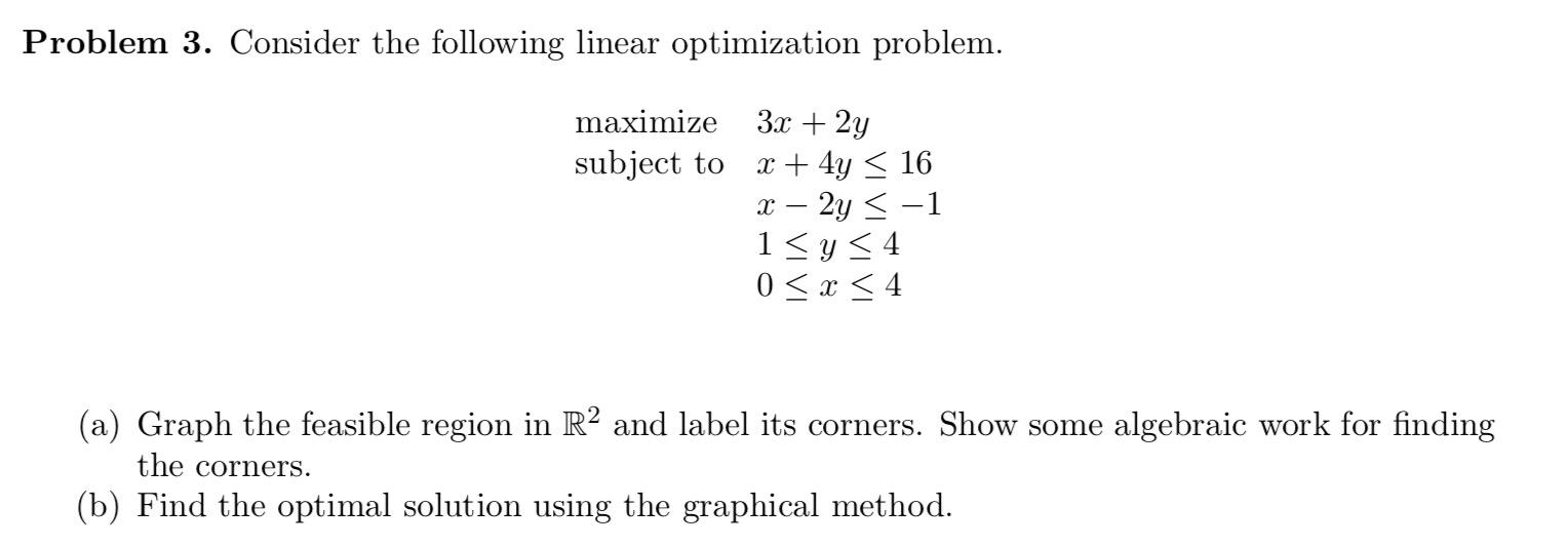 Solved Problem 3. Consider the following linear optimization | Chegg.com