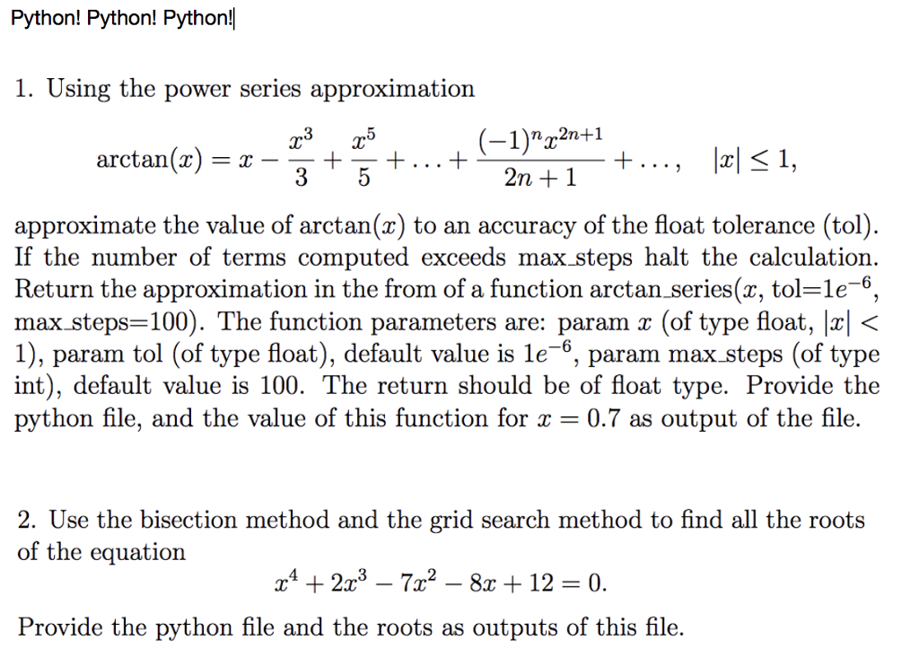 Python! Python! Python! 1. Using the power series | Chegg.com