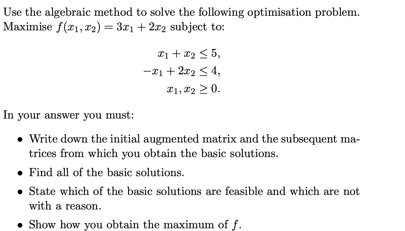 Solved Use the algebraic method to solve the following | Chegg.com