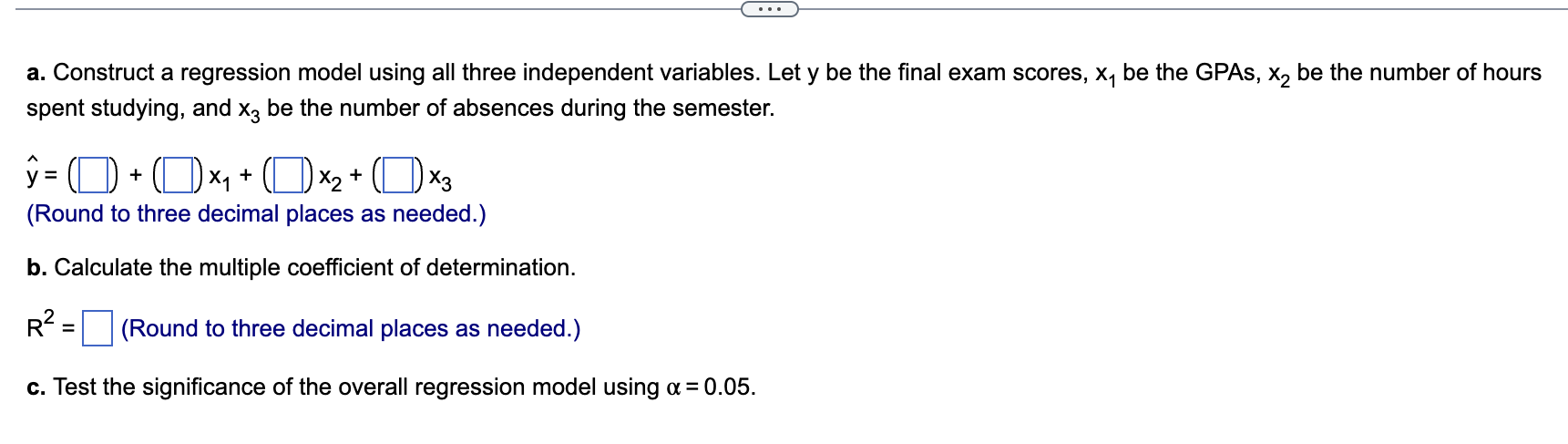 Solved a. Construct a regression model using all three | Chegg.com