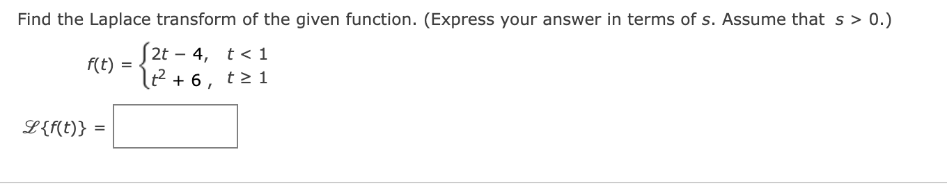 Solved Find The Laplace Transform Of The Given Function. | Chegg.com