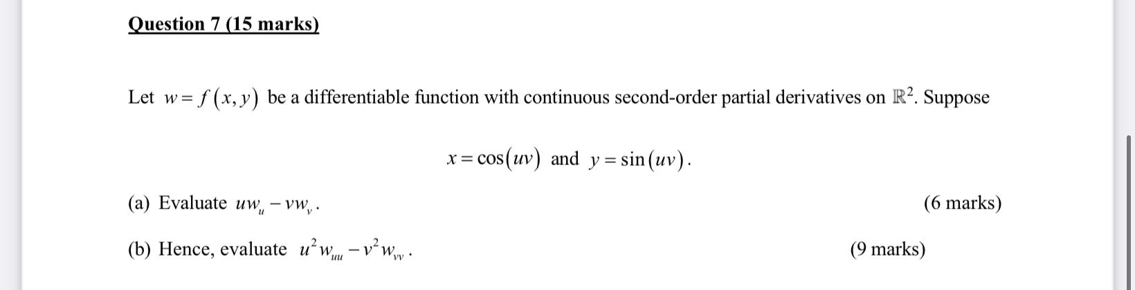 Solved Question 7 (15 marks) Let w= = f (x, y) be a | Chegg.com