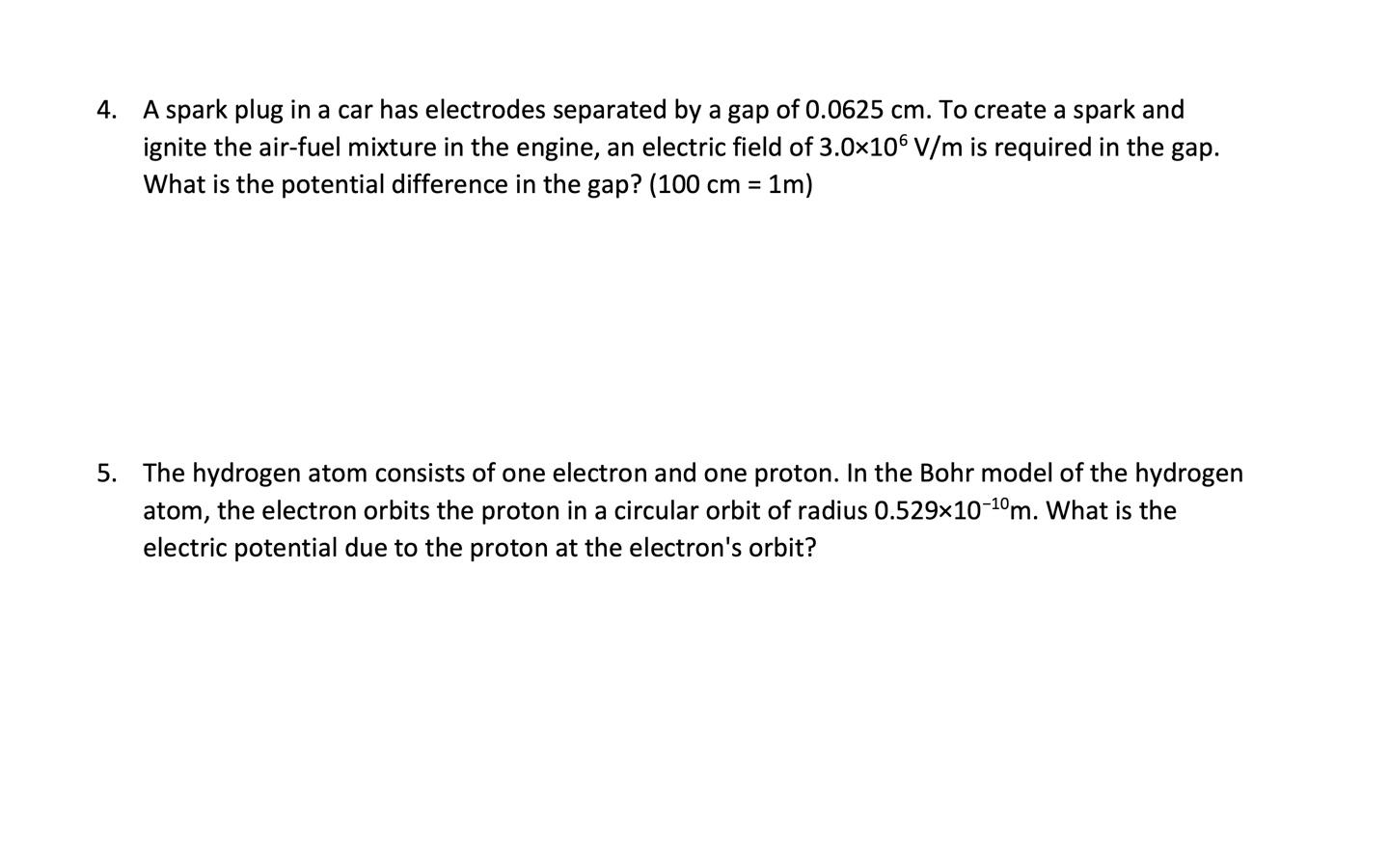 Solved 4. A spark plug in a car has electrodes separated by