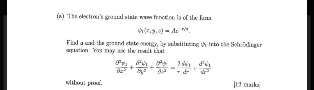 Solved A The Electrons Ground State Wave Function Is Of