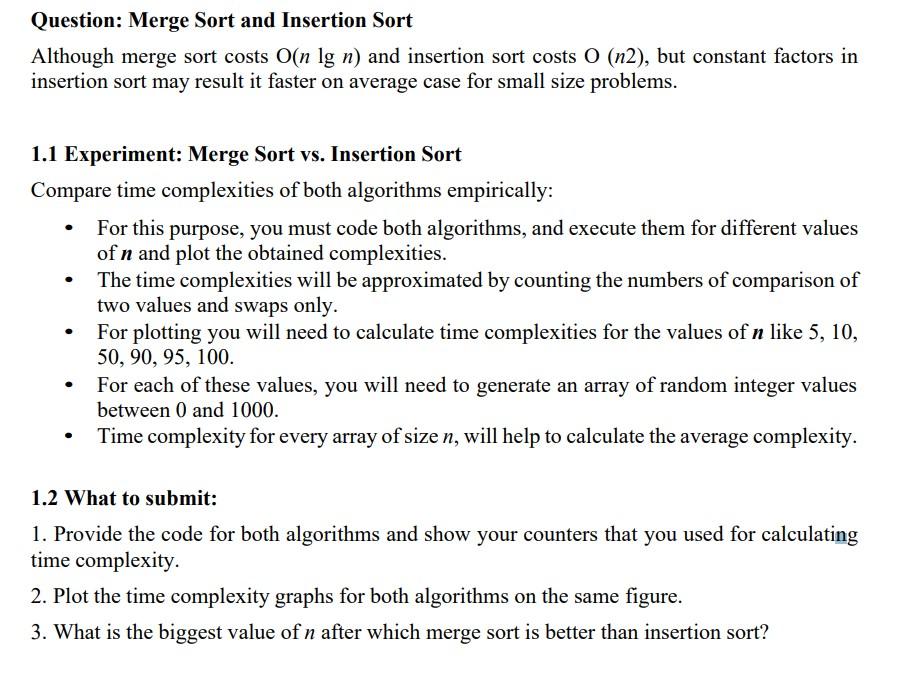 Solved Question: Merge Sort and Insertion Sort Although | Chegg.com