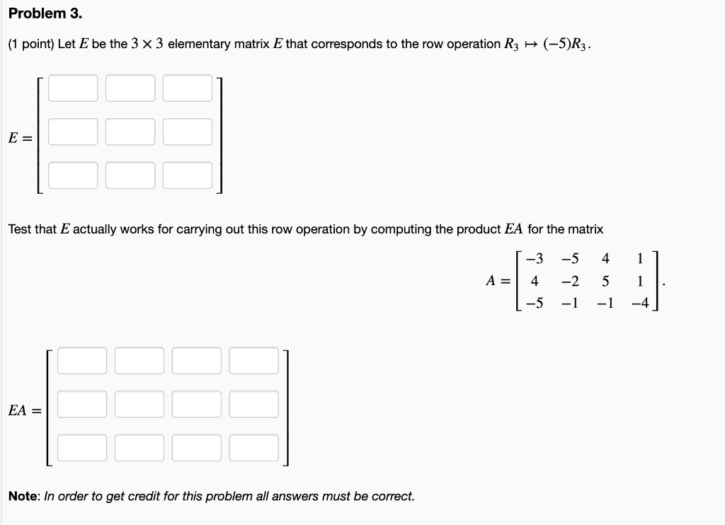 Solved 1 point Let E be the 3 3 elementary matrix E that Chegg