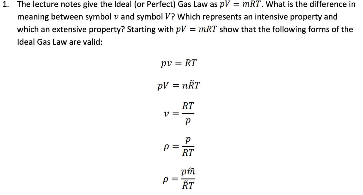 Solved 1. The lecture notes give the ideal (or Perfect) Gas