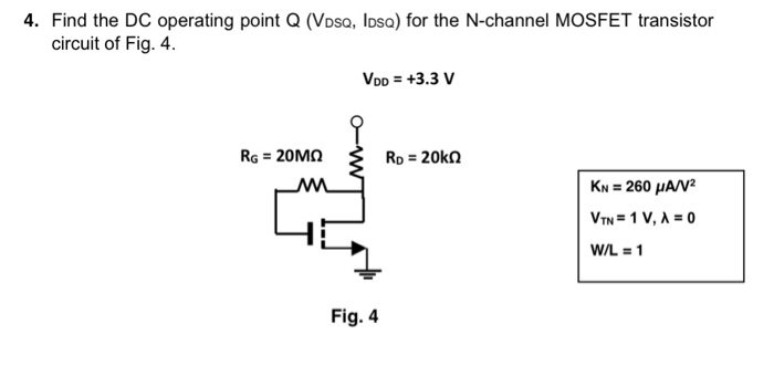 Solved 4. Find the DC operating point Q (Vosa, Ibsa) for the | Chegg.com