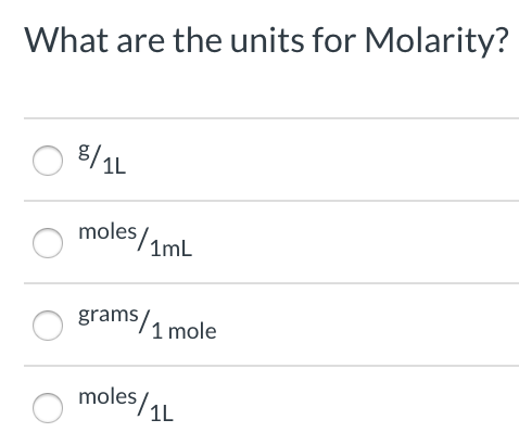 Solved What are the units for Molarity? 8/14 moles 1mL | Chegg.com