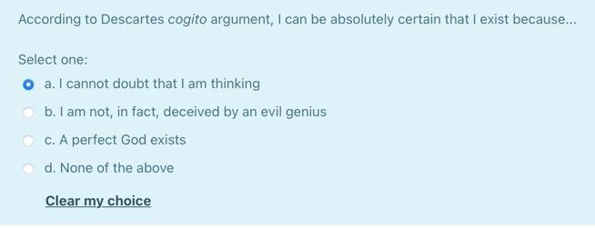 Solved According To Descartes Cogito Argument I Can Be Chegg Com