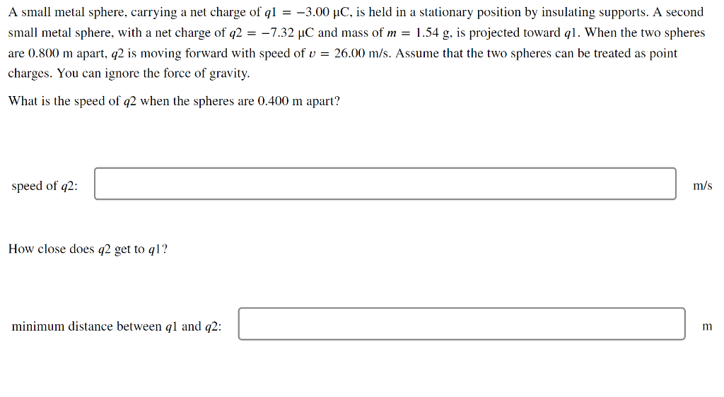 Solved A small metal sphere, carrying a net charge of ql =