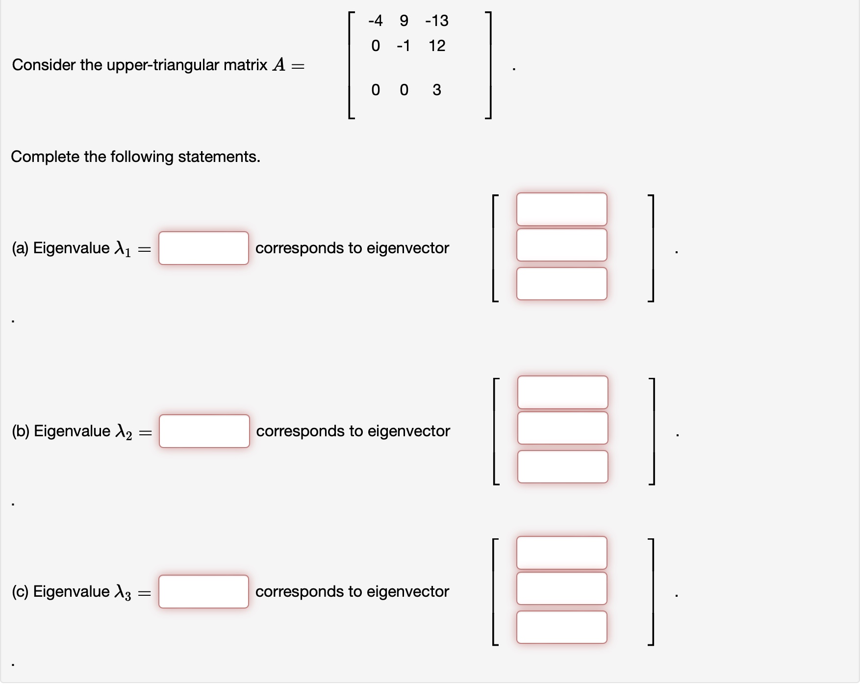 Solved Consider the upper-triangular matrix | Chegg.com
