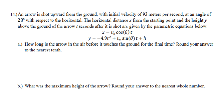 Solved 14.) An arrow is shot upward from the ground, with | Chegg.com