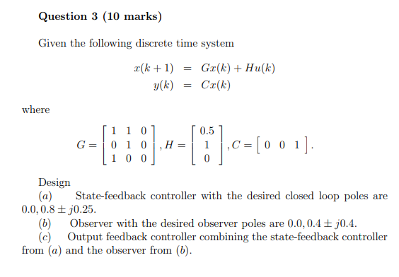 Solved Given the following discrete time system | Chegg.com