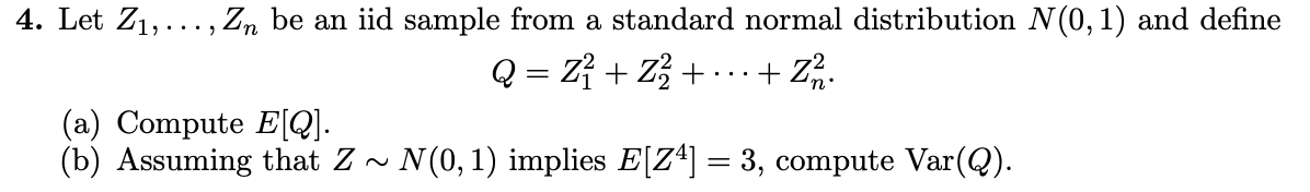 Solved 4. Let Z1,..., Zn be an iid sample from a standard | Chegg.com